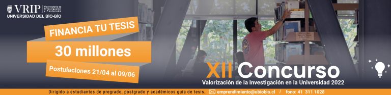 FINANCIA TU TESIS: XII Concurso FONDEF VIU 2022 ORIENTADO A ESTUDIANTES DE PRE y POSTGRADO
