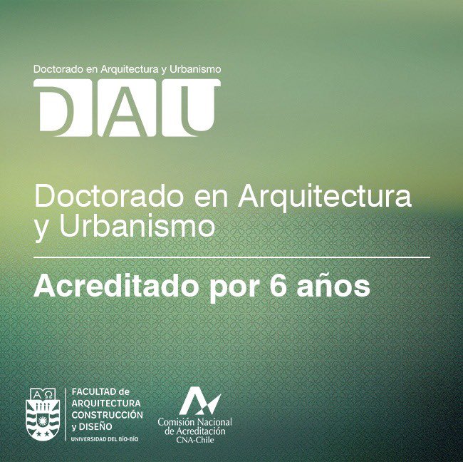 Renovación Doctorado en Arquitectura y Urbanismo