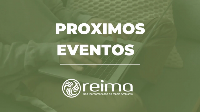 Calendario de eventos y actividades organizados por la Red Iberoamericana de Medio Ambiente, REIMA, año 2024