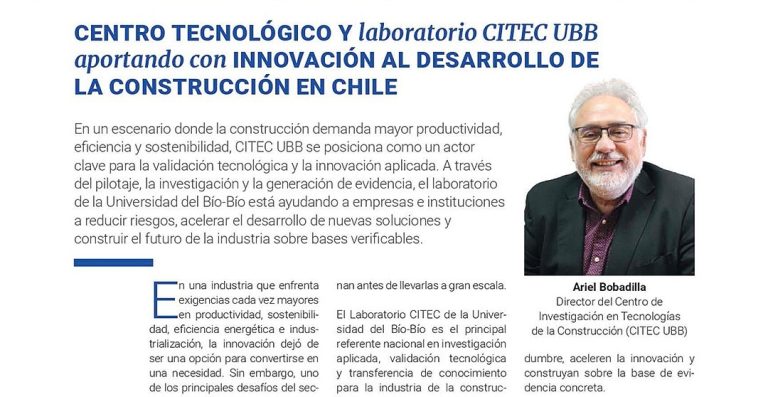 Revista Negocios y Construcción destaca al CITEC UBB como referente nacional en innovación para la construcción sustentable